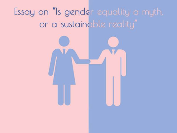 Gender Equality: A Myth or Sustainable Reality?