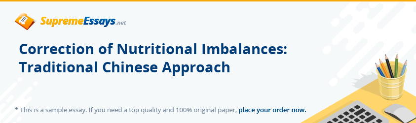 Correction of Nutritional Imbalances: Traditional Chinese Approach
