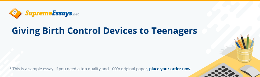 Giving Birth Control Devices to Teenagers