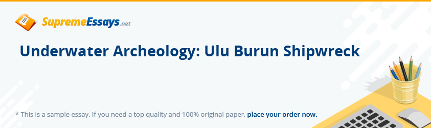 Underwater Archeology: Ulu Burun Shipwreck